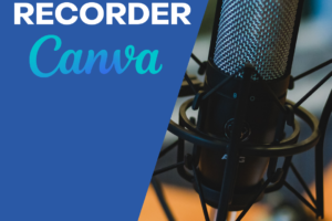 CANVA’S NEW SCREEN RECORDER