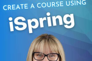 Create a course using iSpring and a photo of Patricia behind a computer screen