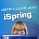 ENGAGING ISPRING COURSES