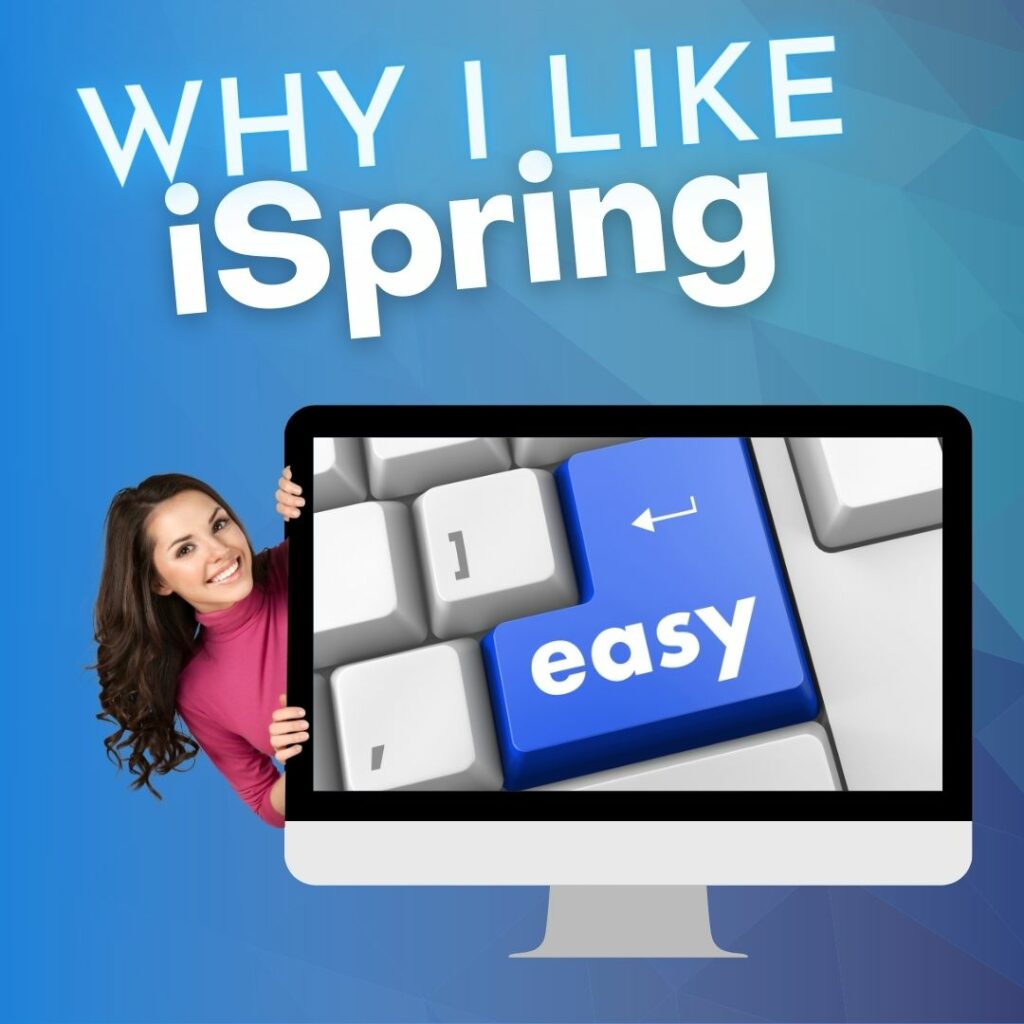 why i like ispring woman with brown hair popping out behind a computer screen with keyboard keys on it, with the word easy