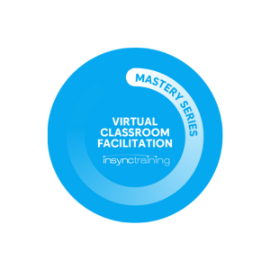 Virtual Classroom Facilitation Mastery Series Badge InSynch