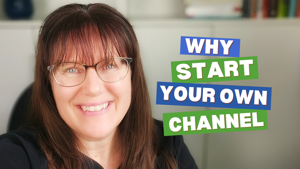 Patricia why start your own Youtube channel