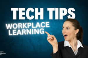 Tech tips workplace learning